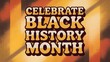 © MstRuzina - Celebrate black history month textured typography design