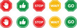 © Jolakha - Set of traffic control signs with stop wait and go symbols Keywords: stop sign, wait sign, go sign, hand stop, thumbs up, red sign, yellow sign