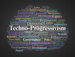 © Danawan Purbanggoro - Techno progressivism Word Cloud. Core Concepts on Ethical Innovation and Progressive Technology