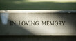 © ChrisKuz - Engraved stone memorial with inscriptions in loving memory