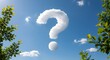 © Nusrat - Question mark cloud against blue sky between green trees representing concepts of doubt uncertainly query or asking for information to solve challenge and finding the truth