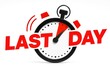 © Stock.Life  - Last day alert with stopwatch indicating urgency