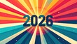 © Kopi - Bold 2026 number on a vibrant, colorful retro sunburst background, symbolizing energy and optimism for the New Year. Dynamic 2026 graphic with radiating stripes.
