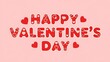 © ArtifyNow - A festive Valentine's Day greeting card with the phrase 'Happy Valentine's Day' written in bold red 3D letters decorated with heart shapes on a soft pink background
