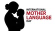 © sunny - International mother language day concept with mother and child silhouette
