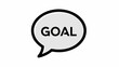 © shaka winter - Speech Bubble with the Word Goal Inside on White Background.