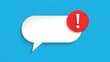 © A.K .Studio - White speech bubble with red exclamation mark notification icon on a blue background, symbolizing an alert or important message.