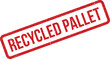 © Mahmud - Red grungy stamp proclaiming recycled pallet status with distressed effect, suitable for industrial sustainability