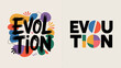 © rocky - The image showcases a split design featuring the word evolution in two distinct styles one colorful and artistic and the other minimalist high quality professional detailed