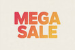 © Saira - Vibrant Mega Sale advertisement with colorful gradient text