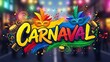 © Alt - Letreiro Carnaval com estilo artístico pintado à mão e cores vibrantes e alegres