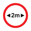 © Orko Talukdar - Traffic sign indicating a width restriction of two meters for vehicles on the road