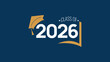© Andrii - Class of 2026. White number, education academic cap and open book on blue background. Template for graduation design frame, high school, college congratulation graduate, yearbook. Vector illustration.