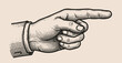 © bow - Pointing hand sketch. Forefinger, index finger. Vintage, retro vector illustration