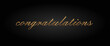 © Hendra - Congratulations text. Golden Congratulations letters on black background. Handwritten modern brush lettering. EPS vector illustration