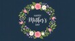 © Nazma - Happy mother's day wishes with beautiful floral wreath and greeting card