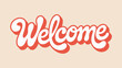 © muhammad - welcome hand lettering typography with bold retro script style on soft beige background for greeting, branding and friendly message design