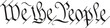 © Michael - 'We The People' calligraphy vector illustration featuring classic black gothic lettering from the US Constitution preamble isolated on white for history education, patriotic designs, and legal art.