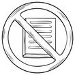 © Катя О - No documents allowed sign. Prohibited sign of paper. Concept ban paperwork files records. Circle with a line over document.