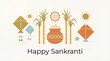 © Thipsuda - Colorful kites, sugarcane, sun, and traditional clay pot with rice are arranged in festive design, celebrating joyful Indian harvest festival of Makar Sankranti