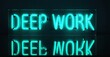 © antishock - Neon sign displays text DEEP WORK twice, stacked. Bright turquoise illumination against dark background. Simple, modern aesthetic.