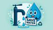 © Tithe - Vector illustration of a cartoon water droplet holding a save water sign near a faucet with recycling symbol