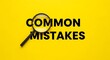 © Md - Identifying common mistakes: a magnifying glass highlights crucial errors on a vibrant yellow background