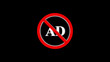 © ꧁Motion Expert꧂ - No ad symbol in red circle with diagonal line over text AD on black background