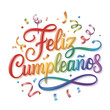 © DALIYA - Feliz cumple and Feliz cumpleaños sign means Happy Birthday in Spanish language. Groovy calligraphy birthday greetings card and party celebration gift with cake candle colorful balloons congratulation