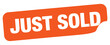 © JJMS - Bright orange just sold sign prominently displayed on a white background