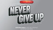 © Ardhy - 3D text effect never give up theme