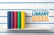 © UMAIR - Celebrating national library week with colorful bound books displayed neatly on a clean white shelf against a textured background featuring blue horizontal lines promoting literacy.