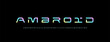 © marooshka - Technical font, digital wide cyber alphabet, bright letters from A to Z and numbers from 0 to 9 for you logo designs, vector illustration 10EPS