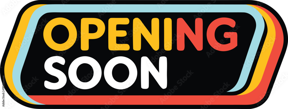 Basic Opening Soon Sign Opening Soon Sign Illustration. Opening Soon Store Sign. Opening Soon ...