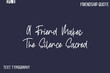 © Pleasant Mode - A Friend Makes The Silence Sacred  -Best Friendship Message Minimalistic Cursive Typography Vector