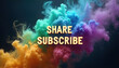 © Viktor - Colorful abstract smoke forms vibrant clouds behind bold text urging share and subscribe. Ideal for social media campaigns, video intros, and online content promotion.