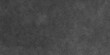 © Mr John - Dark grey paper background surface texture. Black white scratched grunge stucco wall background or texture. black fabric background marble texture with copy space or image. seamless pattern background