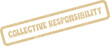 ©  Design_ mn - Essential Collective Responsibility Distressed Rubber Stamp for Shared Duties and Accountability Concepts