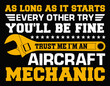 © AyatDesign - As Long As It Starts Every Other Try You’ll Be Fine Aircraft Mechanic - printable editable vector art file.