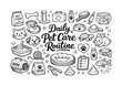 © Vector - Daily pet care routine, hand drawn doodle elements set, center hand-lettered title, black & white vector line art, bold clean