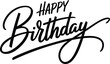 ©  Vector art Design - Elegant black happy birthday script calligraphy with dynamic brush strokes on white background