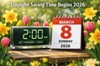© Olga Ко - Daylight Saving Time Begins 2026 concept: Digital clock showing 2:00 AM to set forward one hour and a calendar displaying Sunday March 8, surrounded by blooming spring flowers.
