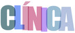 © Tabassum Studio - Marca denominativa 'CLÍNICA' estilizada con letras transparentes, multicolores y superpuestas.