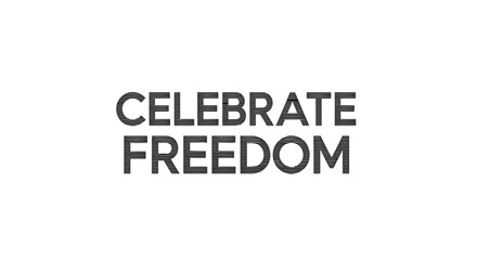  Freedom celebration typography