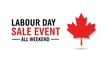 © Rezaul - Canadian labour day sale event with a red maple leaf on white background