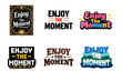 © 4zevar - Enjoy the moment: diverse typography collection design variations