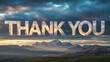 © MIS - A dramatic mountain landscape with a thank you message in the sky