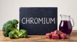 © xuxu - Foods and drink with chromium element, dietary choices for healthy lifestyle. Concept of healthy eating and balanced diet.