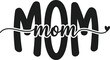 © MdElias - Mom Script Typography With Heart Decorative Mothers Day Design