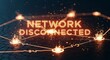 © polash27 - Network disconnected message with glowing orange lines and particles, illustrating communication failure